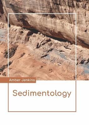 Sedimentology By Jenkins 9781641726429 (Hardback)