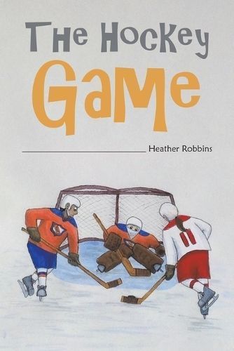 Hockey Game By Heather Robbins 9781641826419 (Paperback)