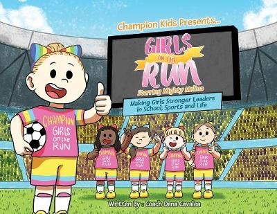 Girls on the Run By Dana Cavalea 9781641842570 (Paperback)