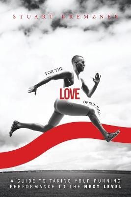 For The Love Of Running By Kremzner 9781641843676 (Paperback)
