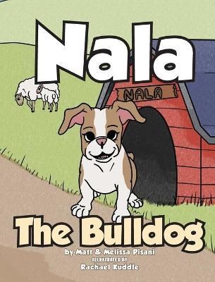 Nala The Bulldog By Pisani 9781641844390 (Hardback)