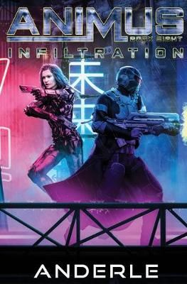 Infiltration By Anderle, Michael 9781642023763 (Paperback)