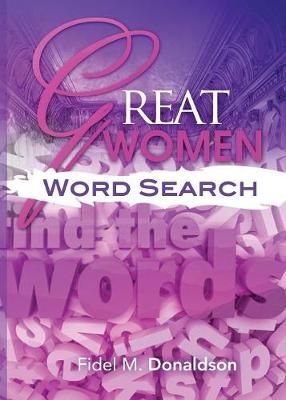 Great Women Word Search By Fidel Donaldson 9781642044799 (Paperback)