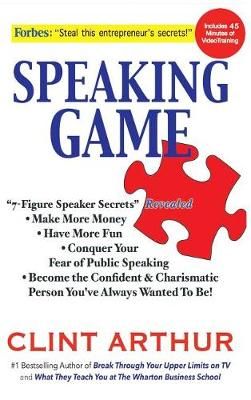Speaking Game By Clint Arthur 9781642045345 (Hardback)