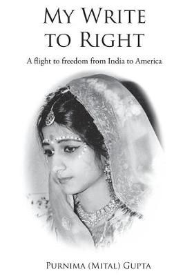 My Write to Right: A story-ised autobiography 9781642148633 (Hardback)
