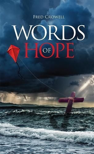Words of Hope By Fred Crowell 9781642251647 (Hardback)