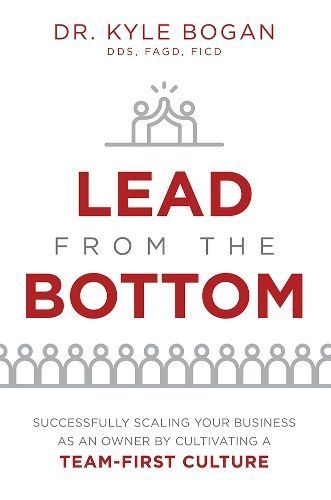 Lead from the Bottom By Kyle Bogan 9781642251722 (Paperback)