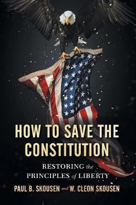 How to Save the Constitution By Skousen 9781642280517 (Paperback)