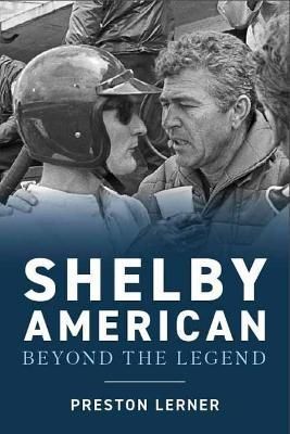 Shelby American By Preston Lerner 9781642341218 (Hardback)