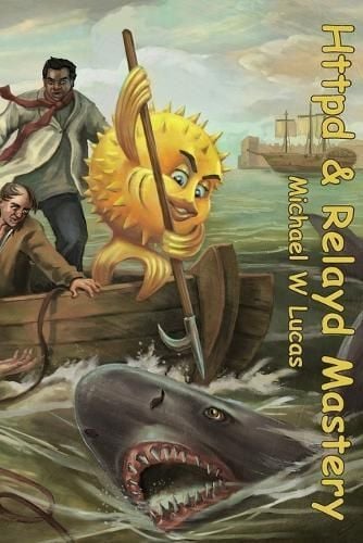 Relayd and Httpd Mastery By Lucas 9781642350081 (Paperback)
