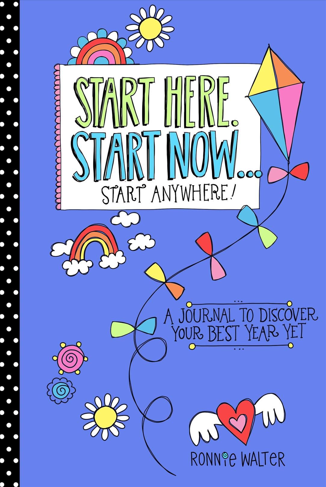 Start Here, Start Now...Start Anywhere By Ronnie Walter 9781642502619