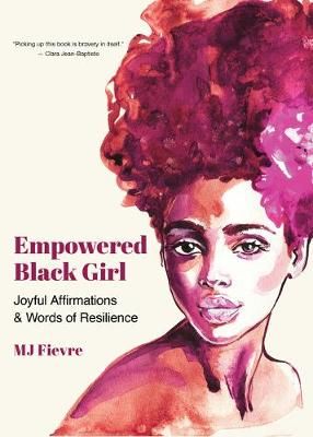 Empowered Black Girl By M. J. Fièvre 9781642505603 (Paperback)