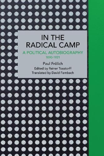Paul Frölich By Paul Frölich (author), Reiner Tosstorff (editor)