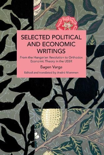 Selected Political and Economic Writings of Eugen Varga 9781642596052