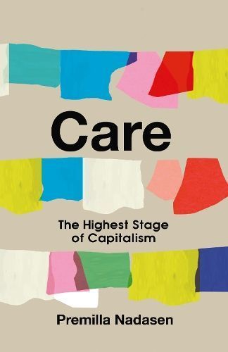 Care By Premilla Nadasen 9781642599664 (Paperback)