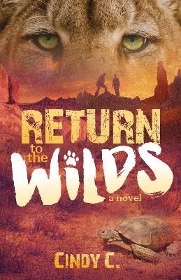 Return to the Wilds By Cindy C. 9781642791709 (Paperback)