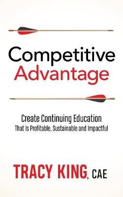 Competitive Advantage By Tracy King 9781642793680 (Paperback)