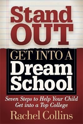 Stand Out Get Into a Dream School By Rachel Collins 9781642796254