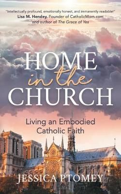 Home in the Church By Jessica Ptomey 9781642797084 (Paperback)