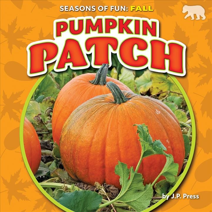 Pumpkin Patch By J. P. Press 9781642809367 (Book)
