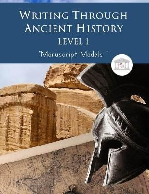 Writing Through Ancient History Level 1 Manuscript Models (Paperback)