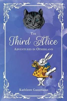 Third Alice By Gausmann 9781642980264 (Paperback)