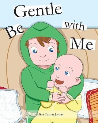 Be Gentle with Me By Turner Jordan 9781642986365 (Paperback)