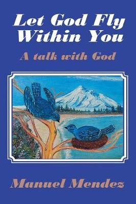 Let God Fly Within You By Mendez 9781642996968 (Paperback)