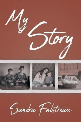 My Story By Sandra Falstreau 9781643009964 (Paperback)