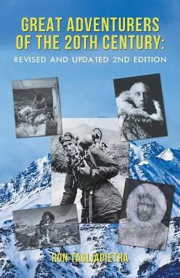 Great Adventurers of the 20th Century By Tagliapietra 9781643144627