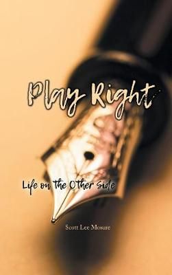 Play Right By Mosure 9781643146218 (Hardback)