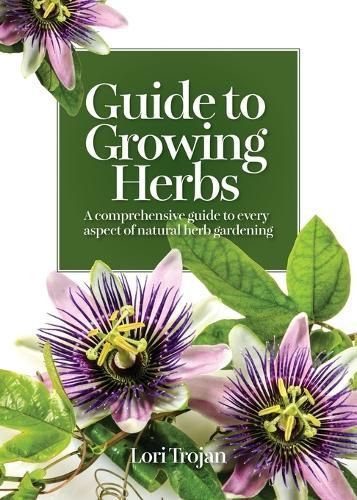Guide to Growing Herbs By Trojan 9781643180861 (Paperback)