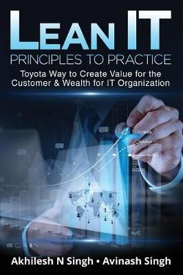 Lean It - Principles to Practice By Avinash Singh 9781643242354