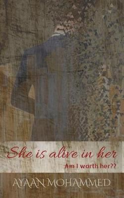 She Is Alive in Her By Ayaan Mohammed 9781643247977 (Paperback)