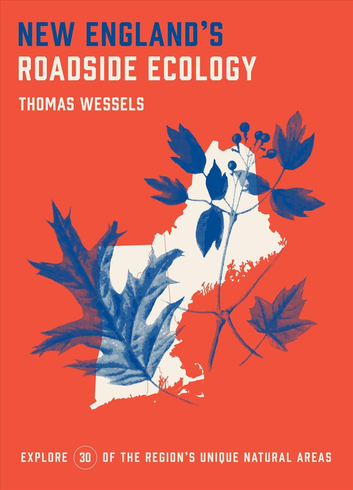 New England's Roadside Ecology By Tom Wessels 9781643260099
