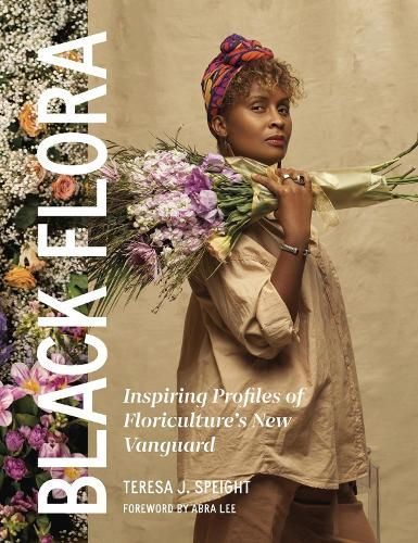 Black Flora By Teresa J. Speight 9781643264035 (Hardback)