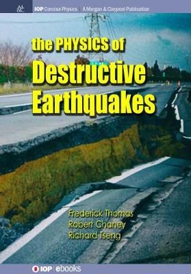 Physics of Destructive Earthquakes By Frederick Thomas 9781643270791