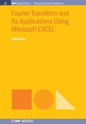 Fourier Transform and Its Applications Using Microsoft EXCEL