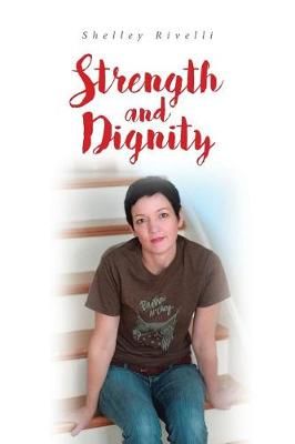 Strength and Dignity By Rivelli 9781643495576 (Paperback)