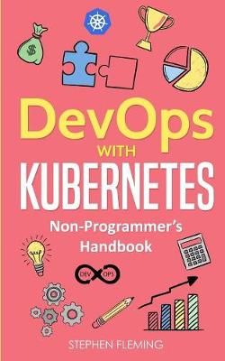 DevOps with Kubernetes By Stephen Fleming 9781643701387 (Paperback)