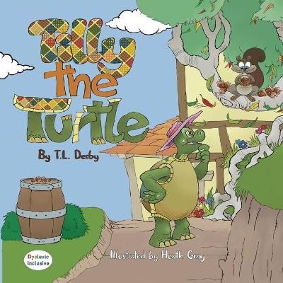 Tilly the Turtle By Derby 9781643721262 (Paperback)