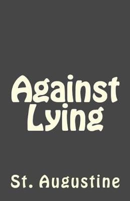 Against Lying By St Augustine 9781643730332 (Paperback)