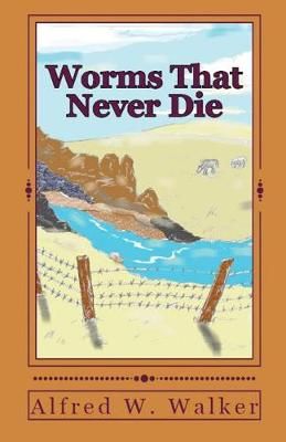 Worms That Never Die By Walker 9781643731872 (Paperback)