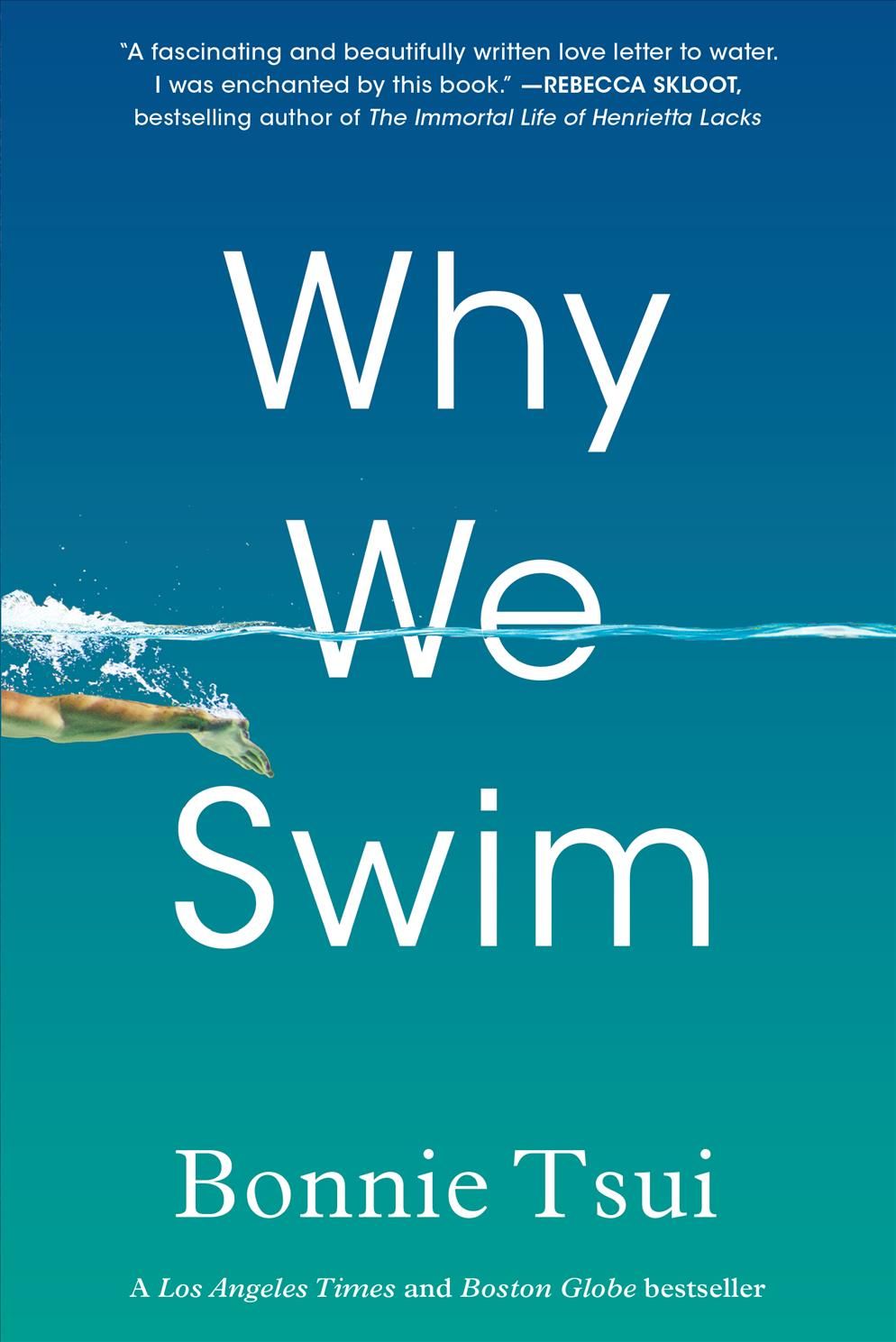 Why We Swim By Bonnie Tsui 9781643751375 (Paperback)