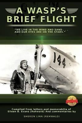 A Wasp's Brief Flight By Sheron Linn (rehwald) (author) 9781643761473