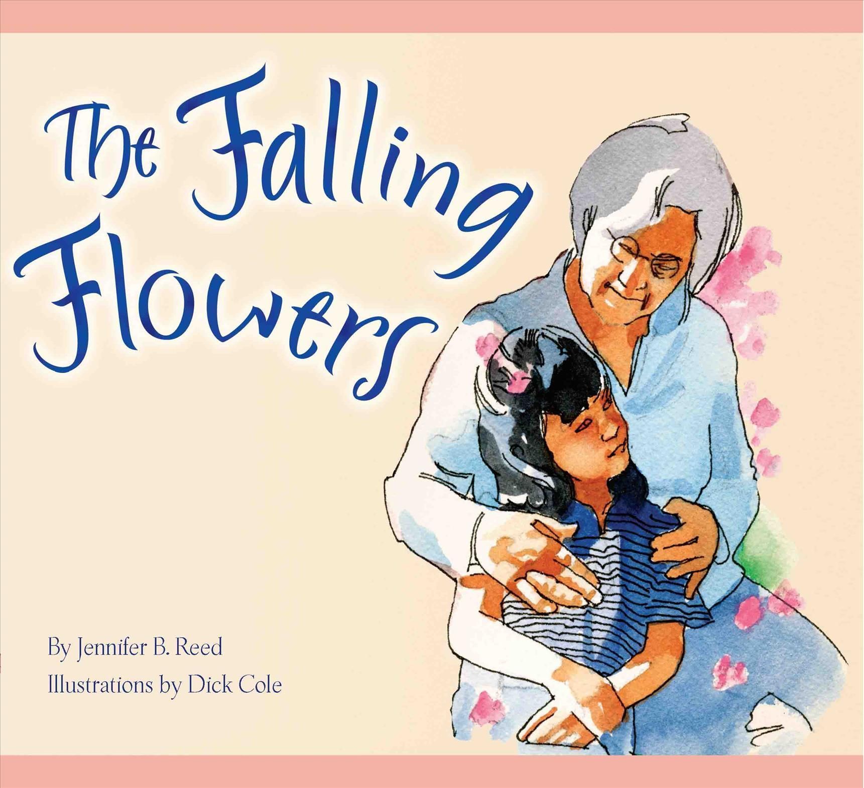The Falling Flowers By Jennifer Reed (author), Dick Cole (illustrator)