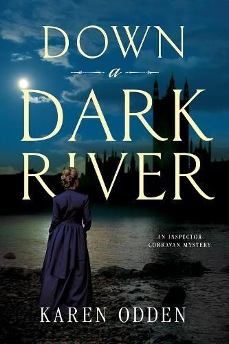 Down a Dark River By Karen Odden 9781643858692 (Hardback)