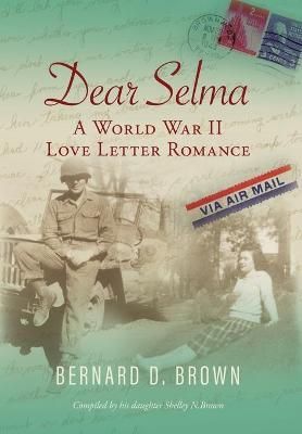 Dear Selma By Brown 9781643884936 (Hardback)