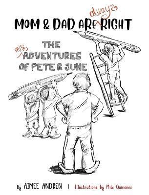 Mom & Dad Are Always Right By Andren 9781643885896 (Hardback)