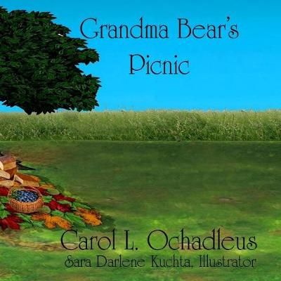 Grandma Bear's Picnic By Ochadleus, Carol L. 9781643900490 (Paperback)